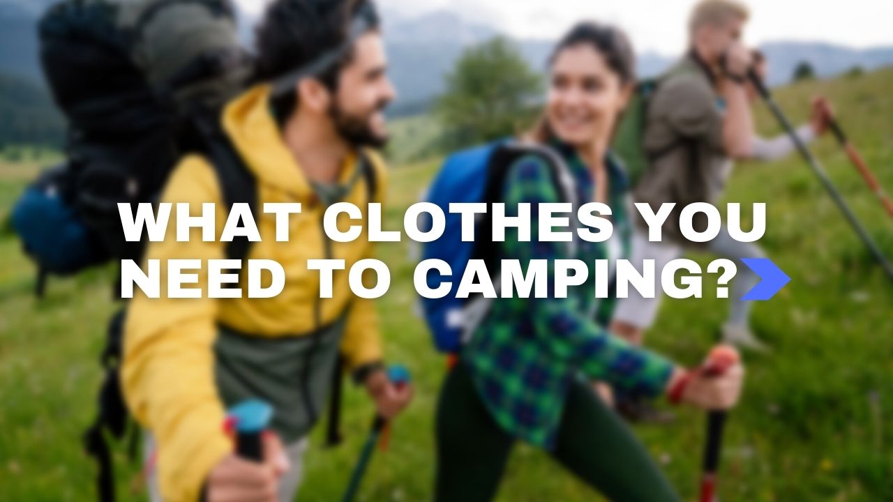 Camping clothes featured image from Dad Answers All